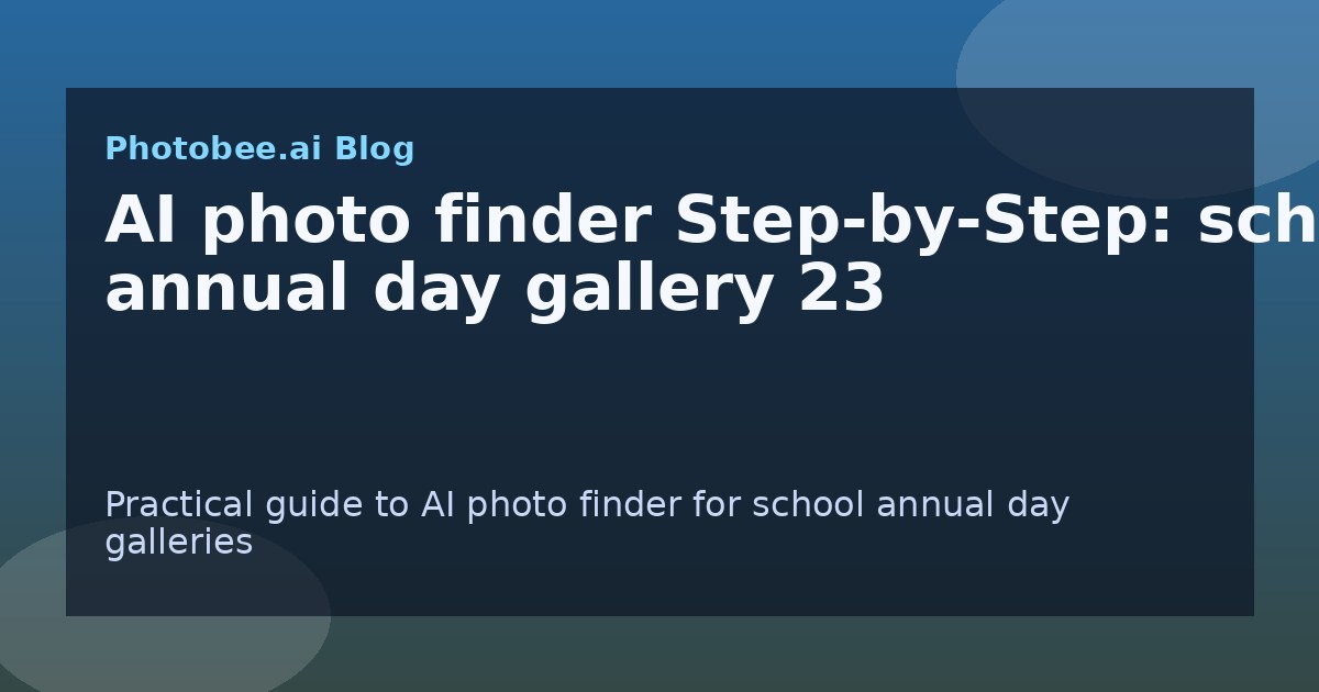 AI photo finder Step-by-Step: school annual day gallery 23