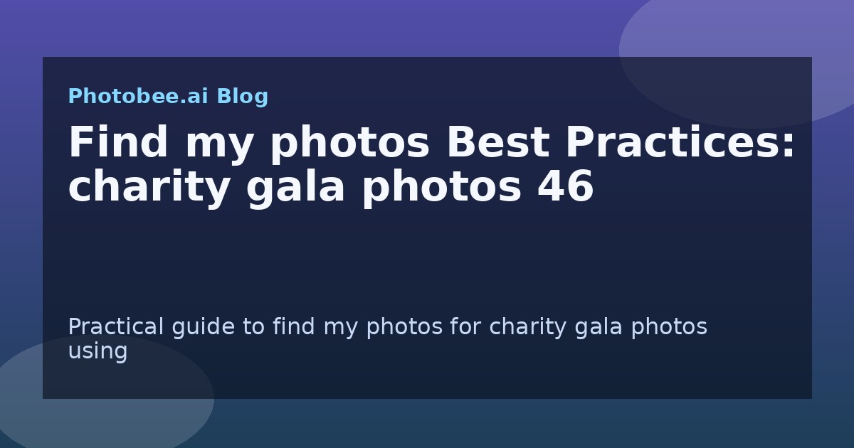 Find my photos Best Practices: charity gala photos 46